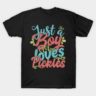 Just A Boy Who Loves Pickles Gift product T-Shirt